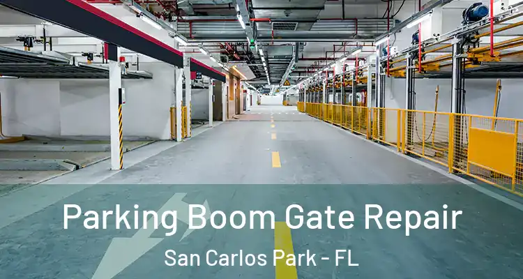 Parking Boom Gate Repair San Carlos Park - FL