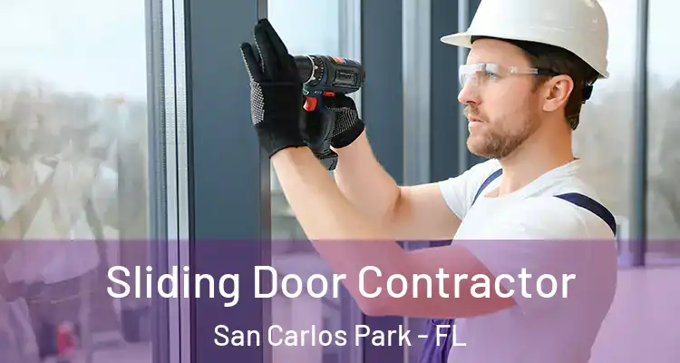  Sliding Door Contractor San Carlos Park - FL